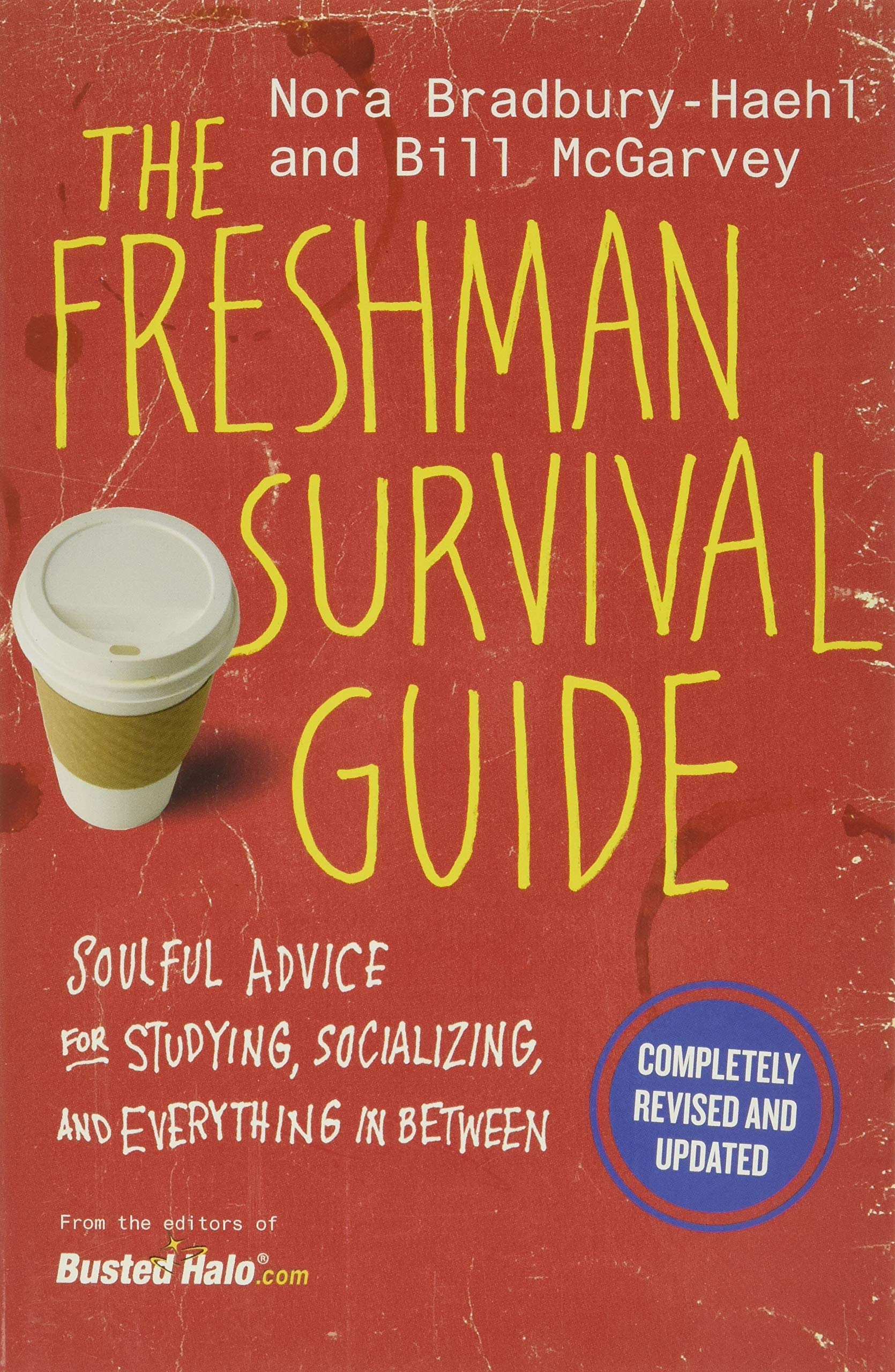 The Freshman Survival Guide: Soulful Advice for Studying, Socializing, and Everything In Between The Happy Book Stack