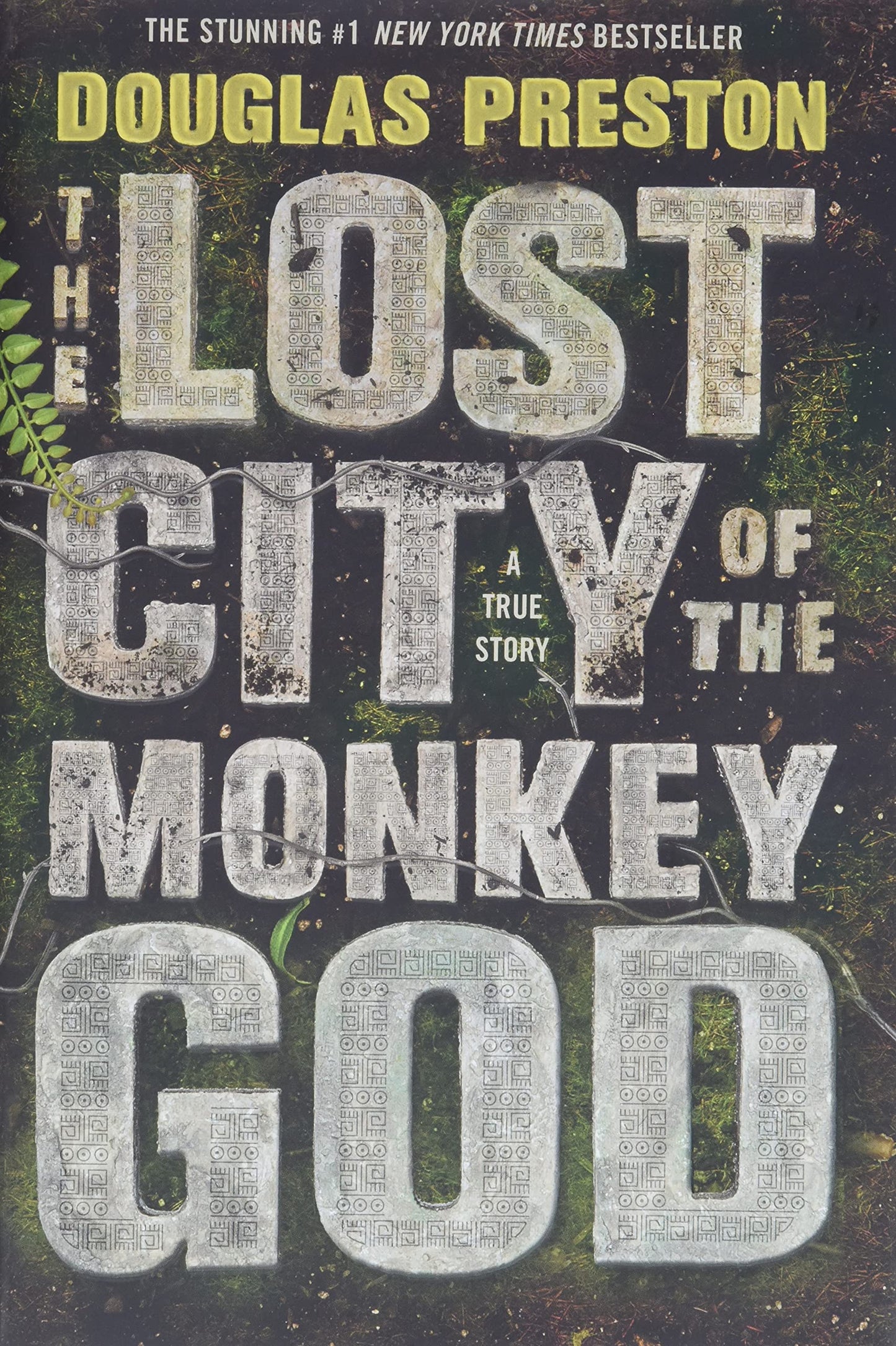 The Lost City of the Monkey God: A True Story The Happy Book Stack