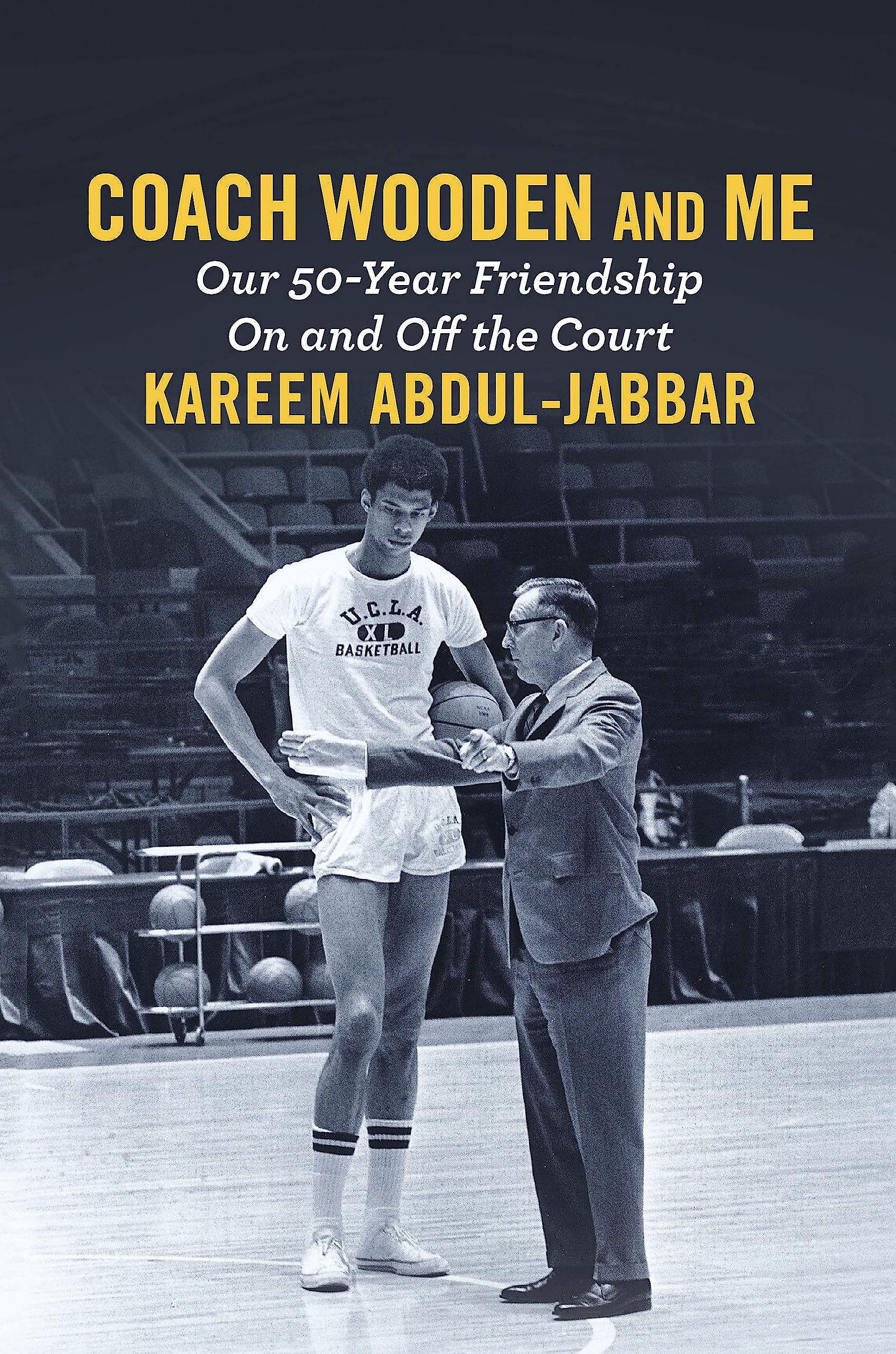 Coach Wooden and Me: Our 50-Year Friendship On and Off the Court The Happy Book Stack