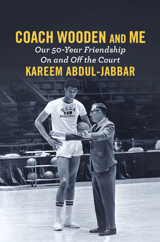 Coach Wooden and Me: Our 50-Year Friendship On and Off the Court The Happy Book Stack