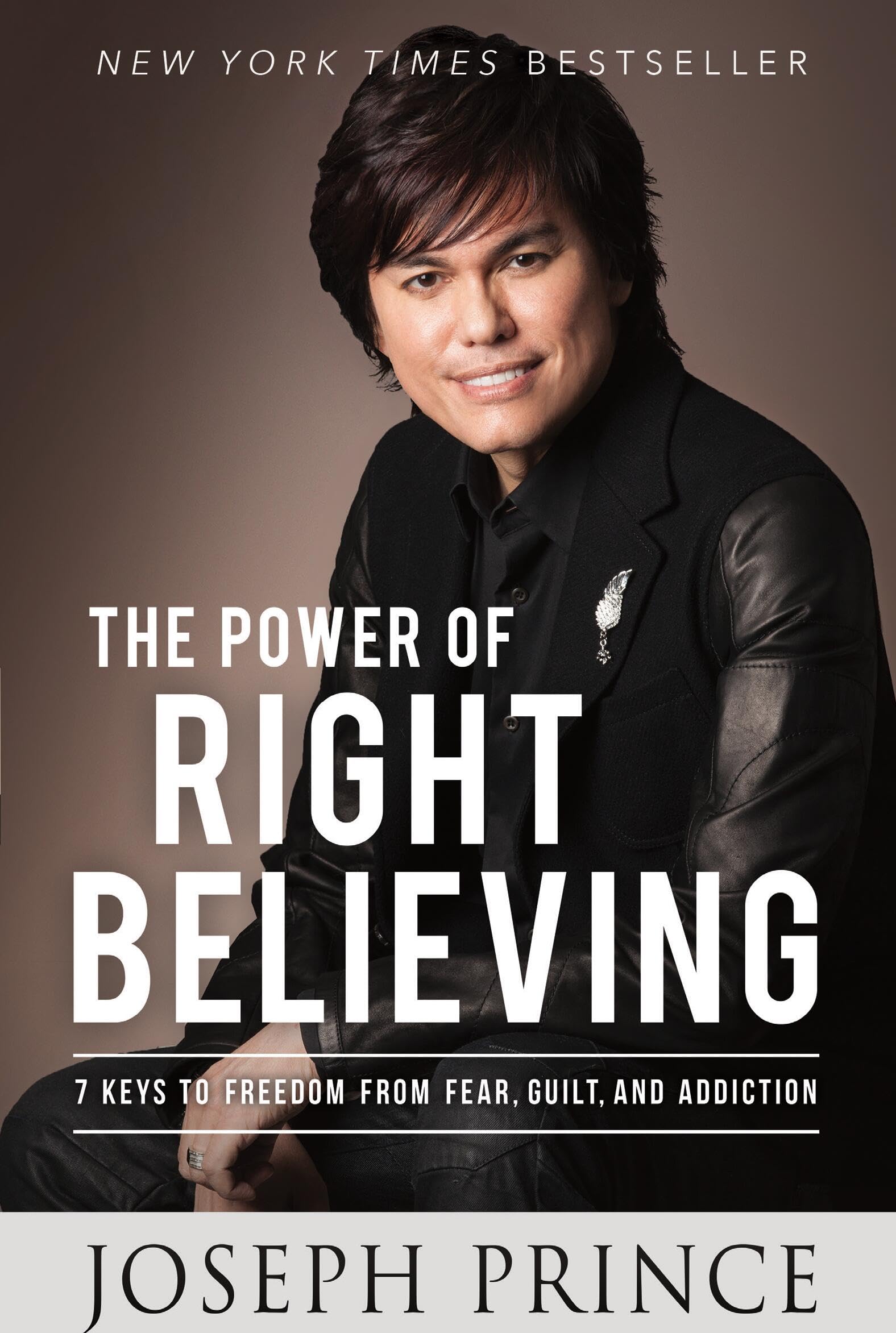 The Power of Right Believing: 7 Keys to Freedom from Fear, Guilt, and Addiction The Happy Book Stack