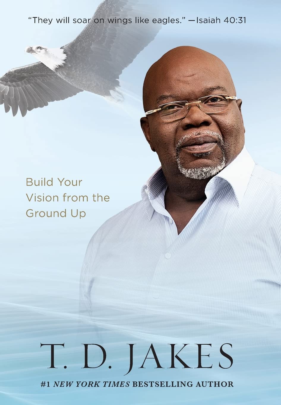 Soar!: Build Your Vision from the Ground Up The Happy Book Stack