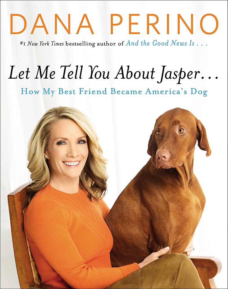 Let Me Tell You about Jasper . . .: How My Best Friend Became America's Dog The Happy Book Stack