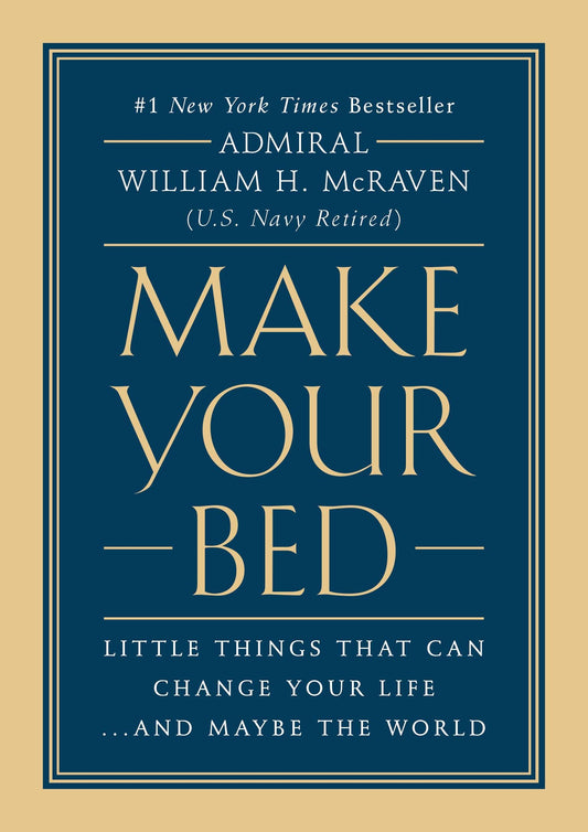Make Your Bed: Little Things That Can Change Your Life...And Maybe the World - 2807