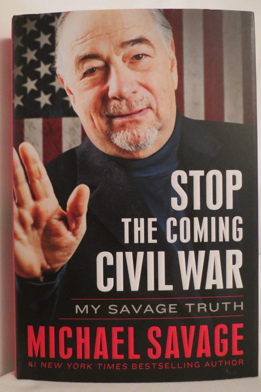 Stop the Coming Civil War: My Savage Truth The Happy Book Stack