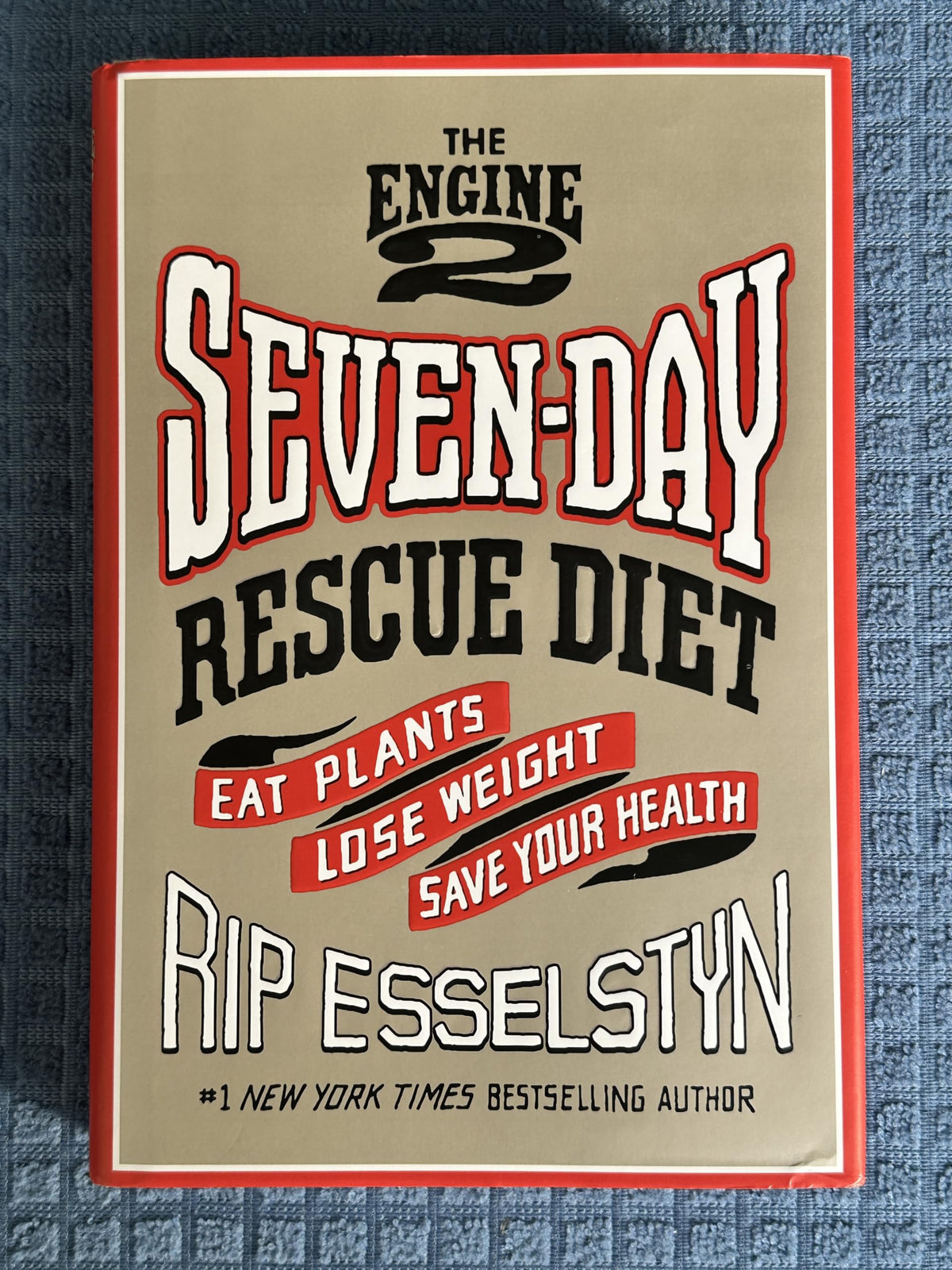 The Engine 2 Seven-Day Rescue Diet: Eat Plants, Lose Weight, Save Your Health The Happy Book Stack