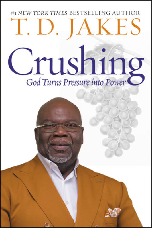 Crushing: God Turns Pressure into Power The Happy Book Stack