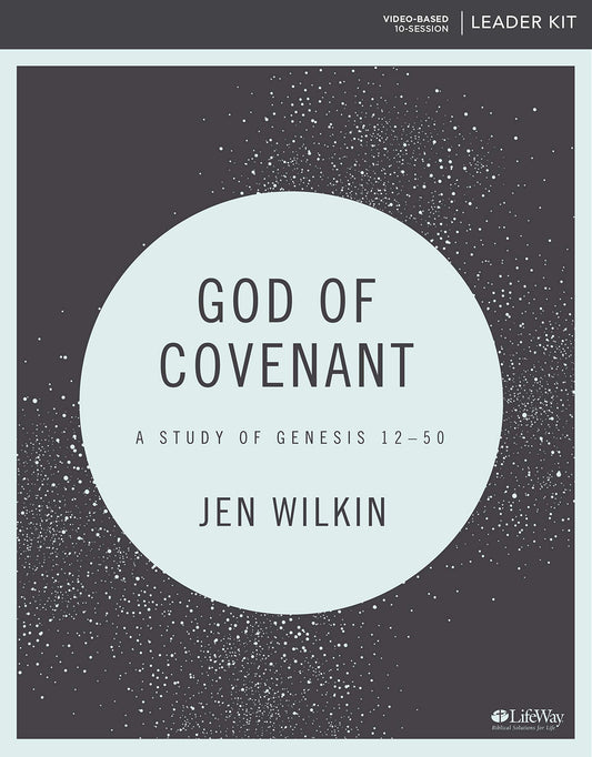 God of Covenant - Leader Kit: A Study of Genesis 12-50 - 4071