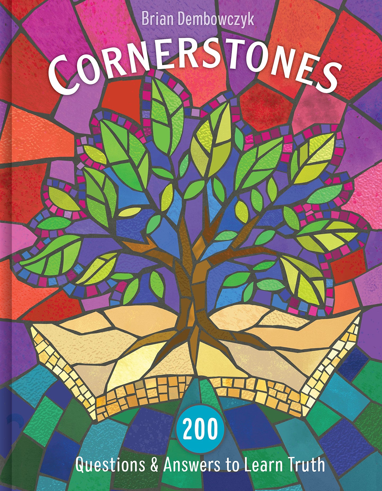 Cornerstones: 200 Questions and Answers to Learn Truth The Happy Book Stack