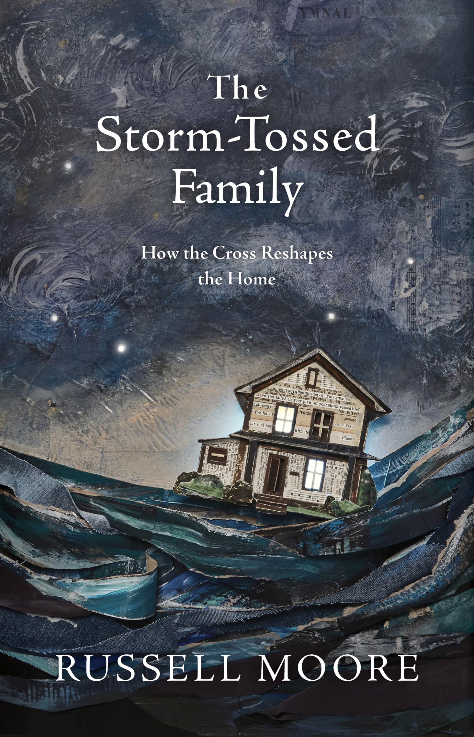 The Storm-Tossed Family: How the Cross Reshapes the Home The Happy Book Stack