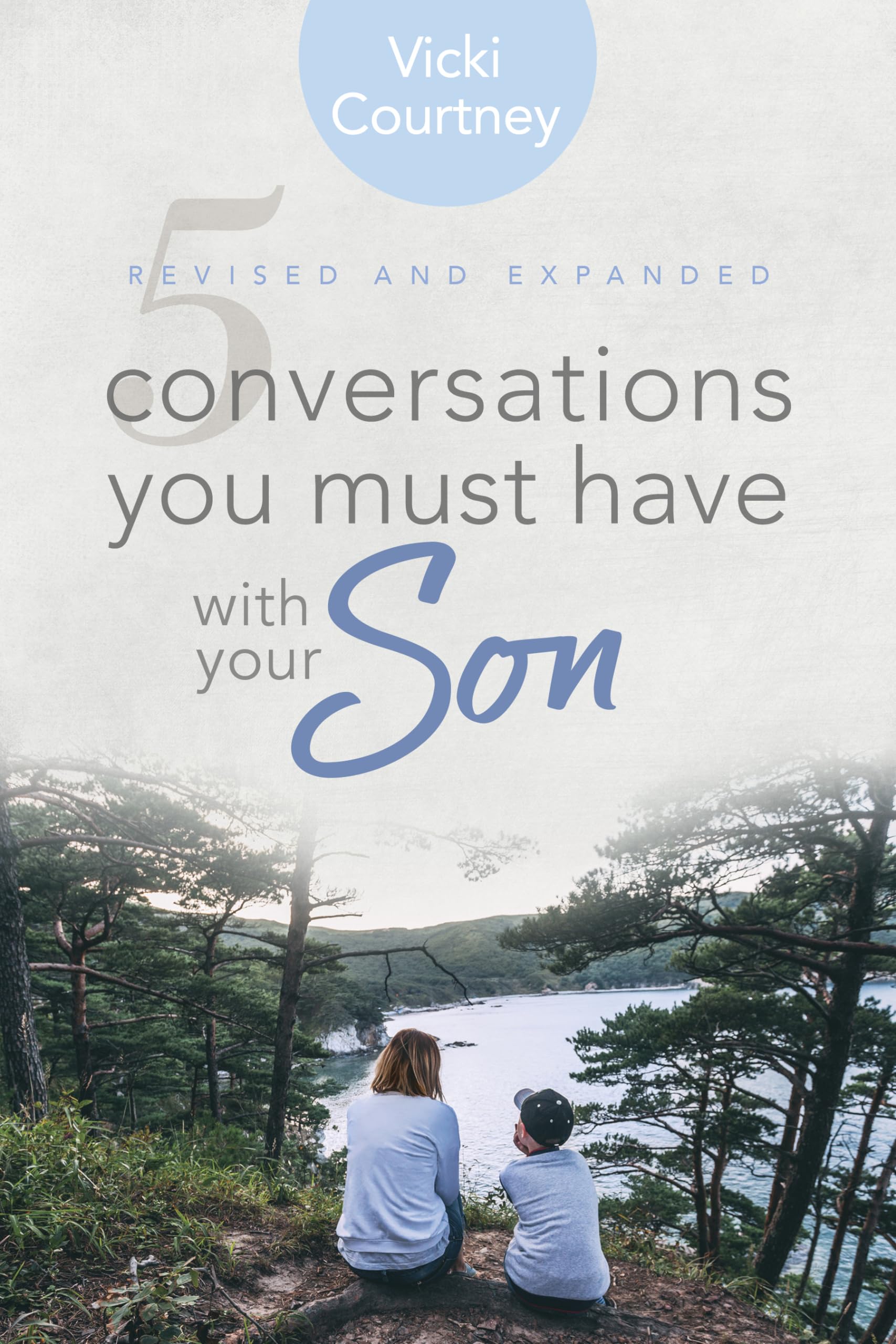 5 Conversations You Must Have with Your Son: Revised and Expanded Edition The Happy Book Stack