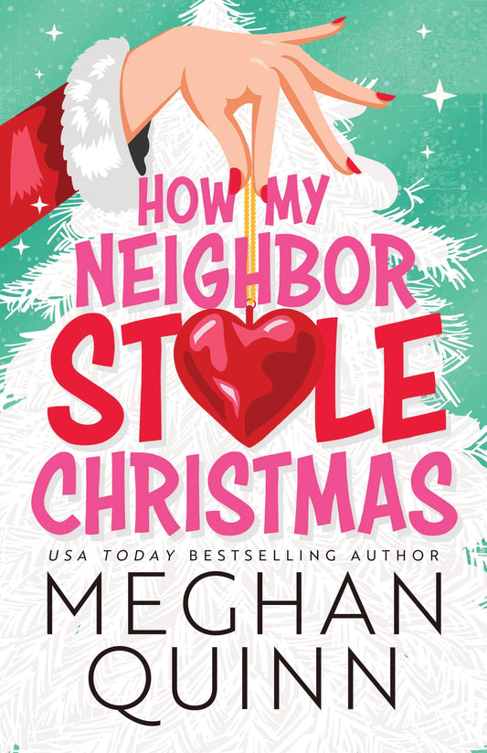 How My Neighbor Stole Christmas The Happy Book Stack