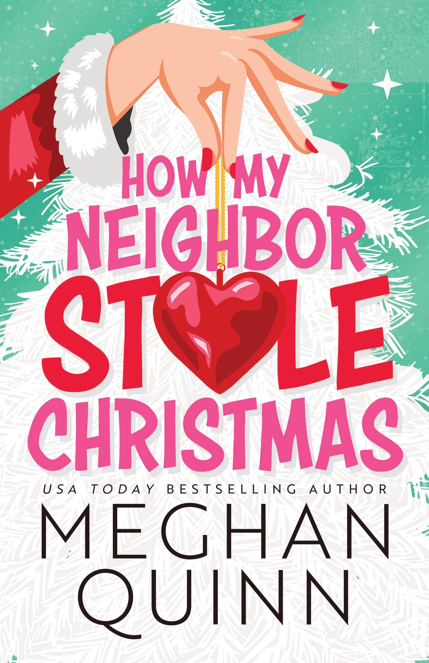 How My Neighbor Stole Christmas The Happy Book Stack