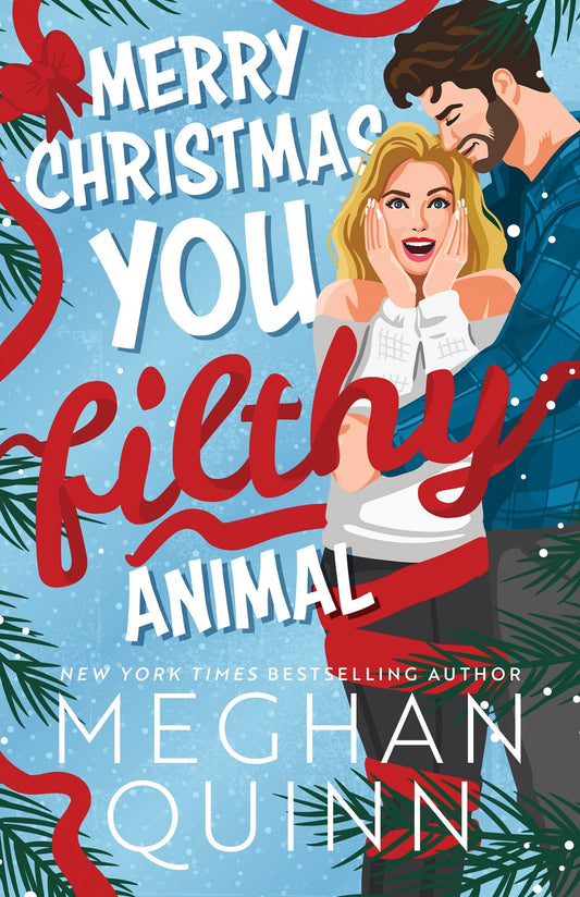 Merry Christmas, You Filthy Animal (Standard Edition) (How My Neighbor Stole Christmas) The Happy Book Stack
