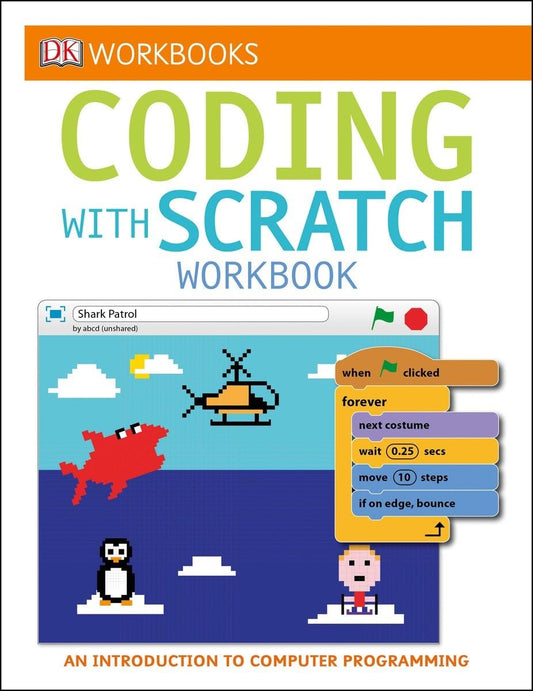 DK Workbooks: Coding with Scratch Workbook: An Introduction to Computer Programming The Happy Book Stack