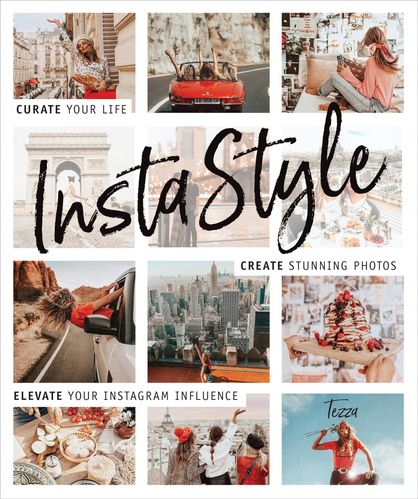 InstaStyle: Curate Your Life, Create Stunning Photos, and Elevate Your Instagram Influence The Happy Book Stack