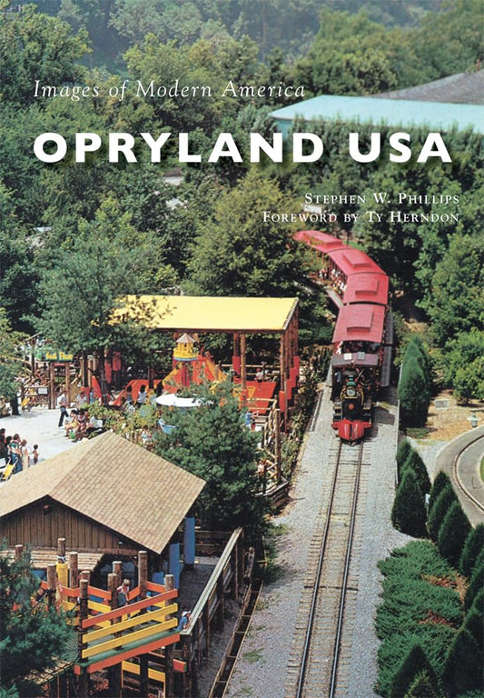 Opryland USA (Images of Modern America) - 7721