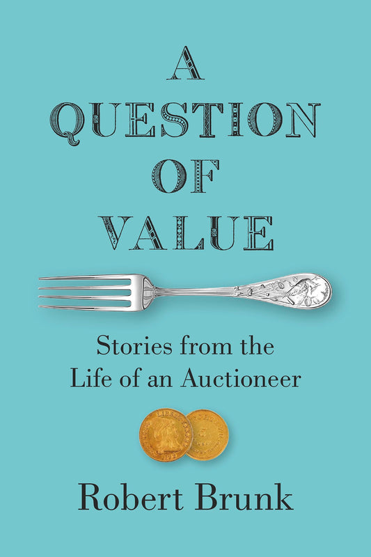A Question of Value: Stories from the Life of an Auctioneer The Happy Book Stack