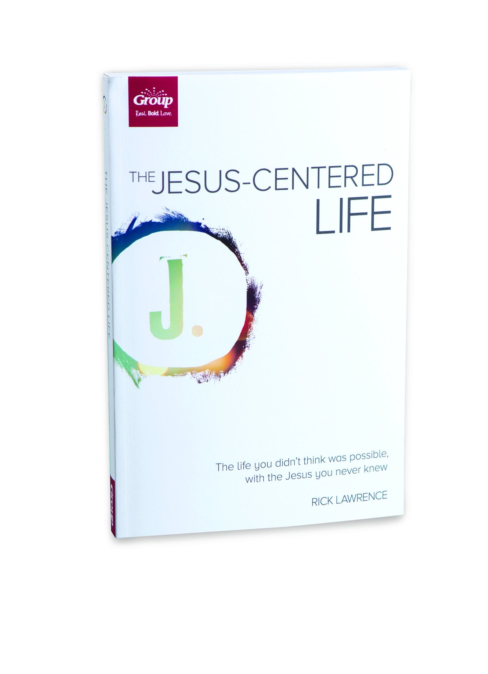 The Jesus-Centered Life: The Life You Didn't Think Possible, With the Jesus You Never Knew The Happy Book Stack