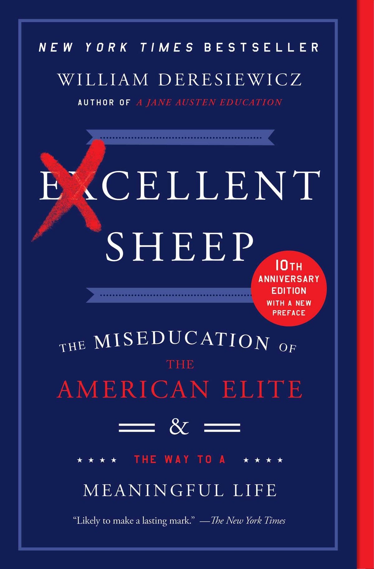 Excellent Sheep: The Miseducation of the American Elite and the Way to a Meaningful Life The Happy Book Stack