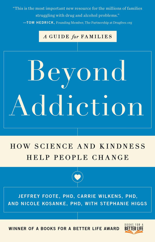 Beyond Addiction: How Science and Kindness Help People Change The Happy Book Stack