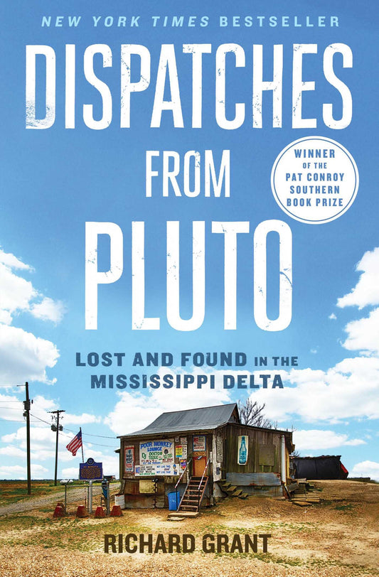 Dispatches from Pluto: Lost and Found in the Mississippi Delta The Happy Book Stack