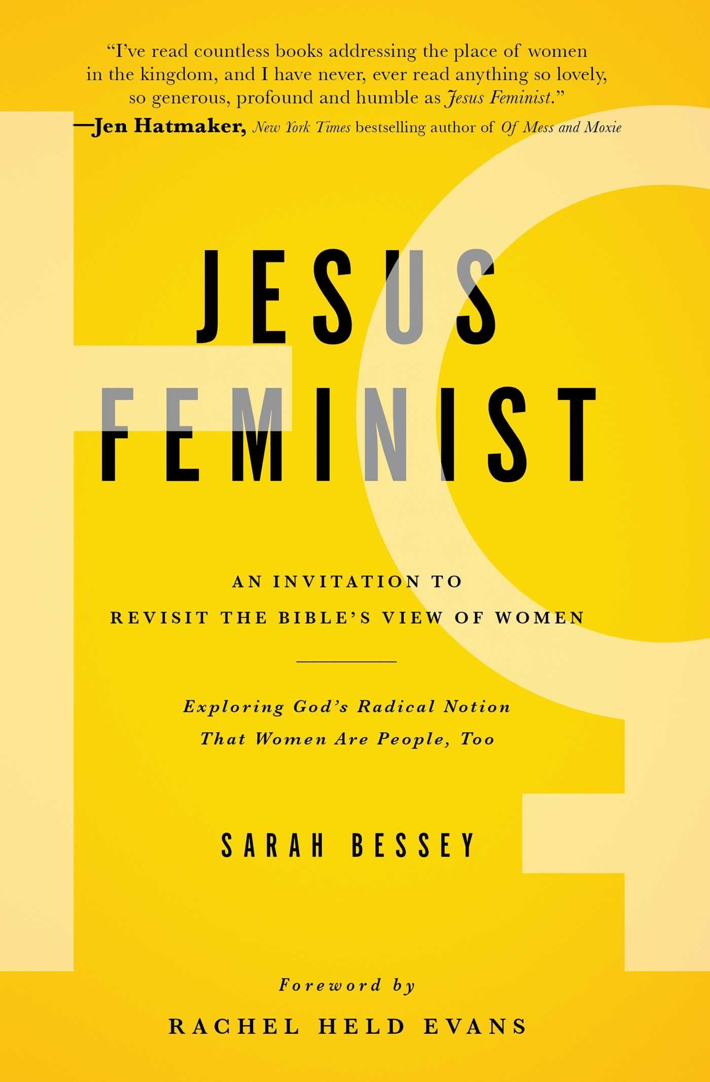 Jesus Feminist: An Invitation to Revisit the Bible's View of Women The Happy Book Stack