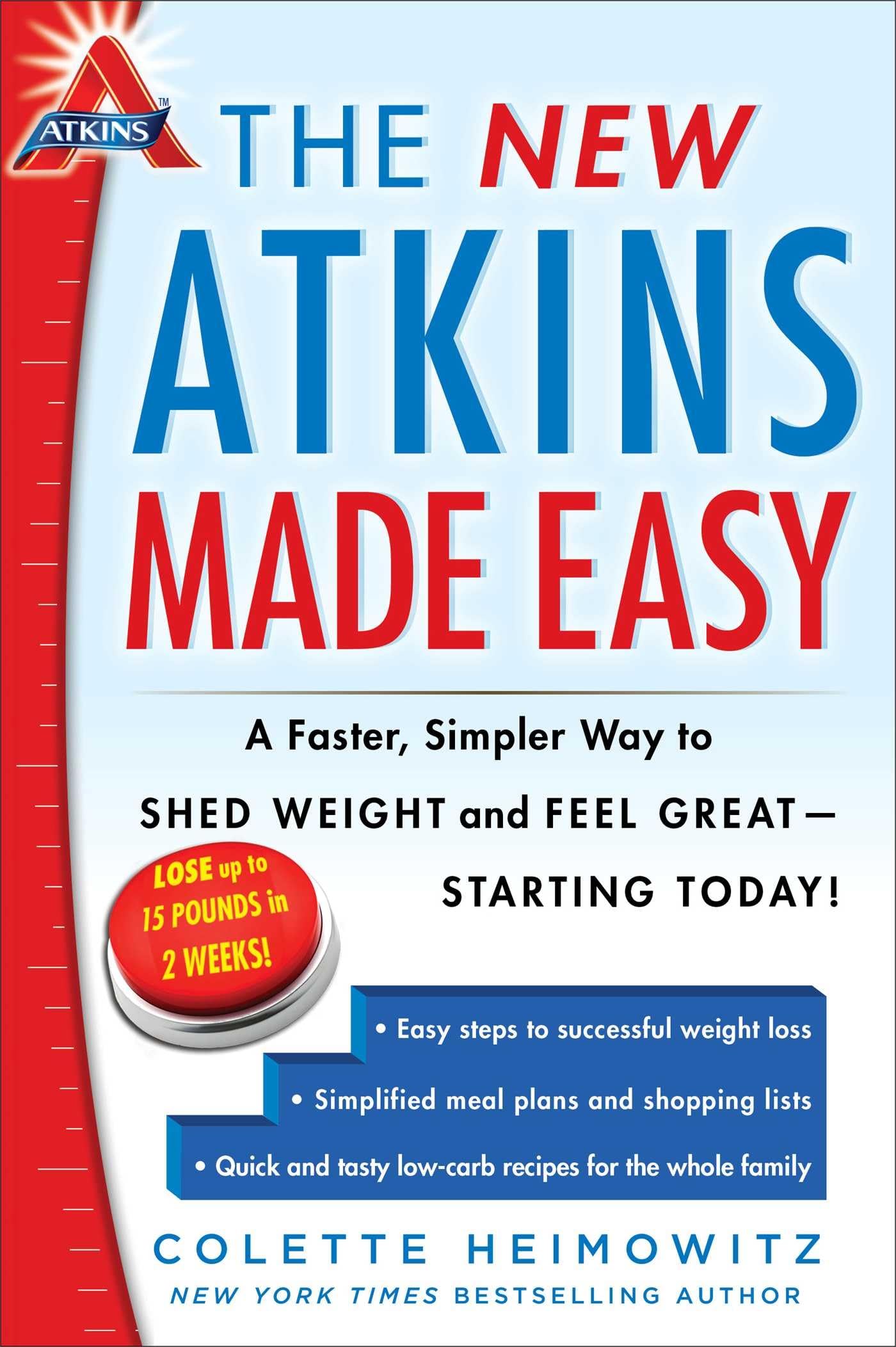 The New Atkins Made Easy: A Faster, Simpler Way to Shed Weight and Feel Great -- Starting Today! (4) - 2825
