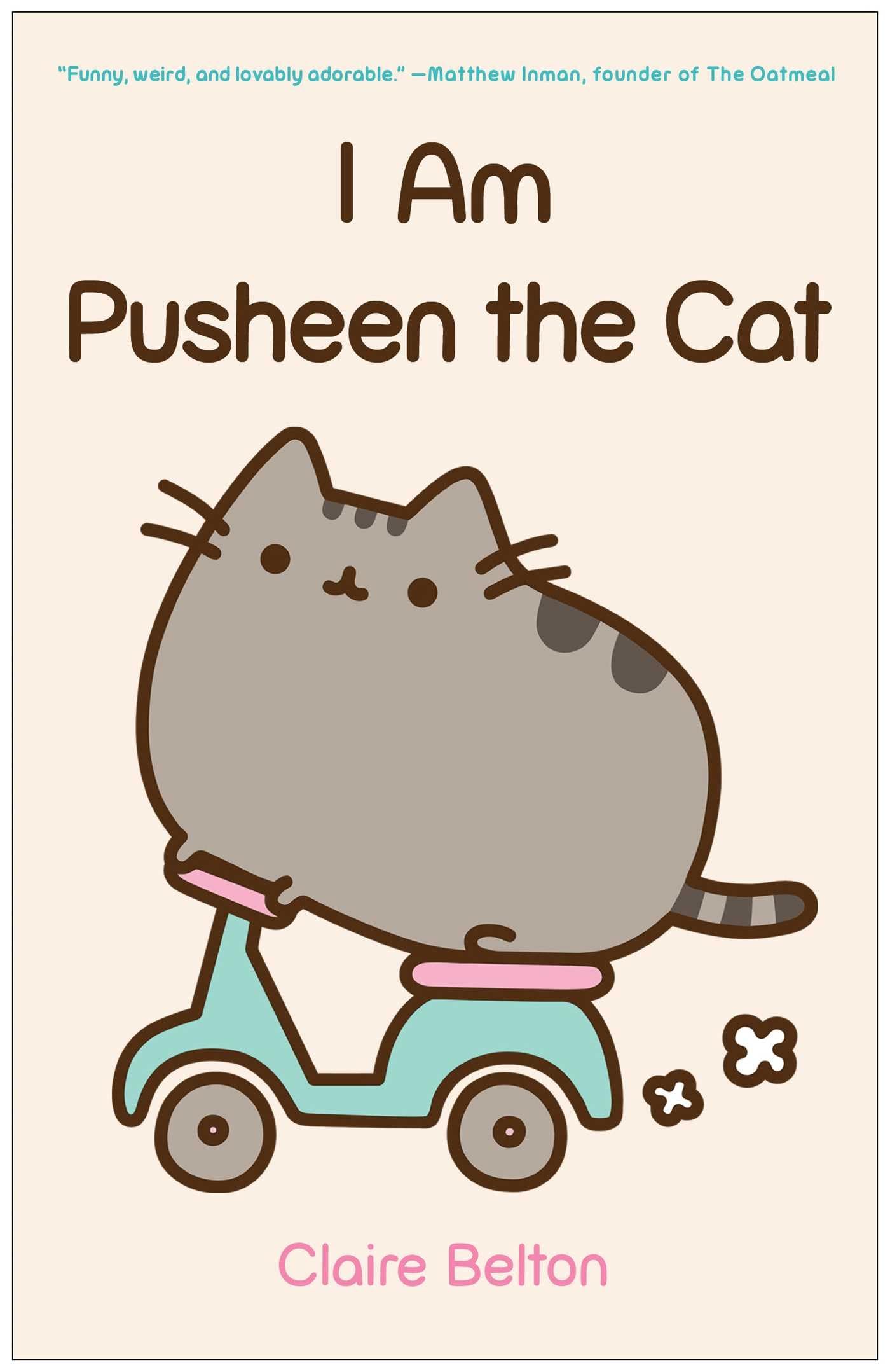 I Am Pusheen the Cat (A Pusheen Book) The Happy Book Stack
