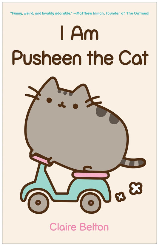 I Am Pusheen the Cat (A Pusheen Book) The Happy Book Stack