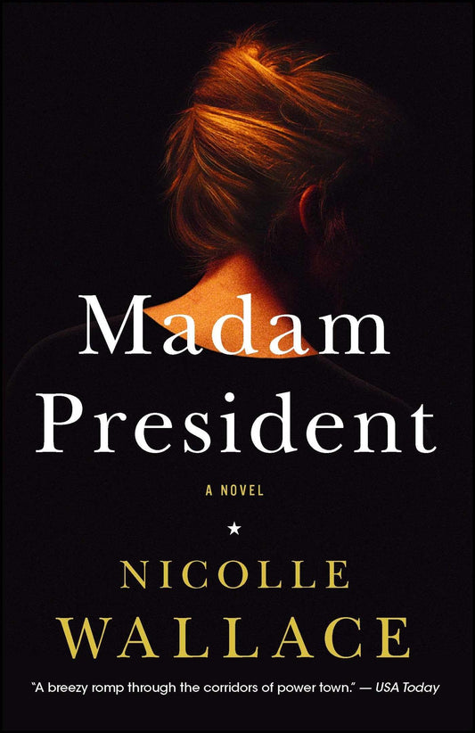 Madam President: A Novel The Happy Book Stack