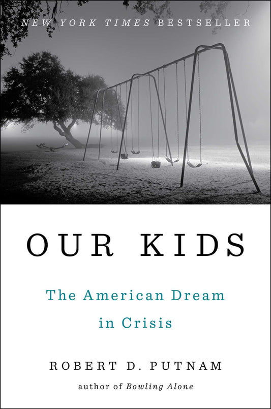 Our Kids: The American Dream in Crisis The Happy Book Stack