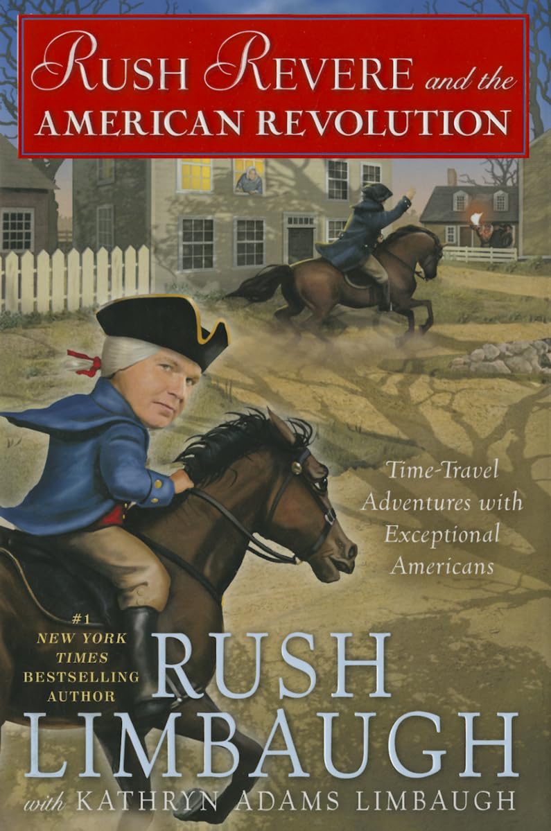 Rush Revere and the American Revolution: Time-Travel Adventures With Exceptional Americans The Happy Book Stack