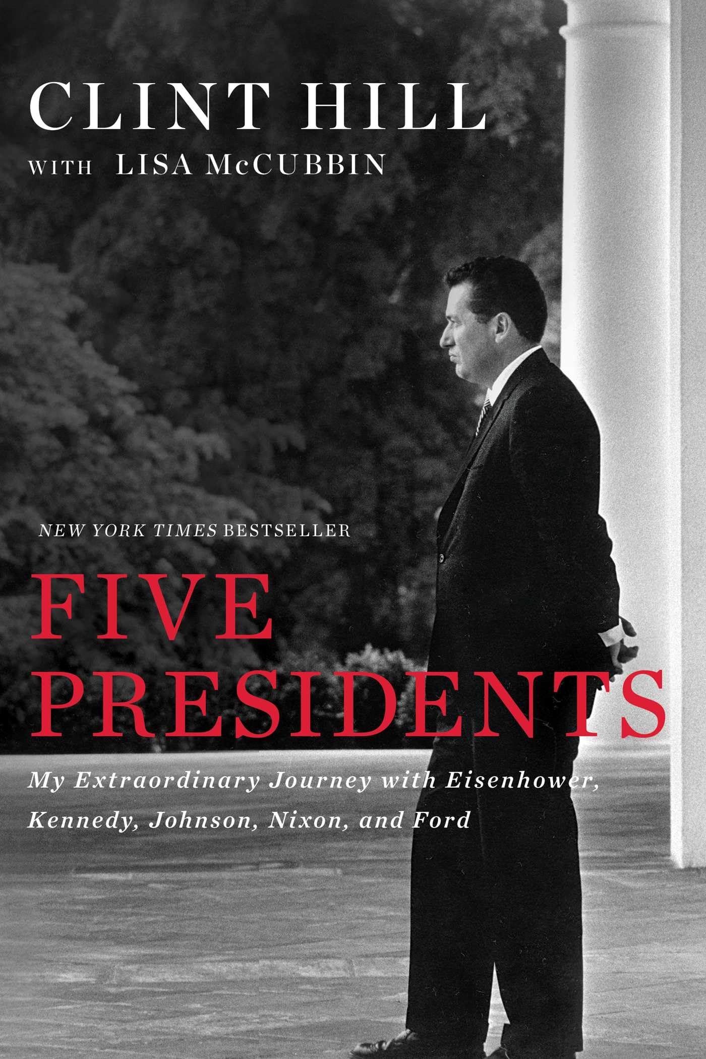 Five Presidents: My Extraordinary Journey with Eisenhower, Kennedy, Johnson, Nixon, and Ford The Happy Book Stack