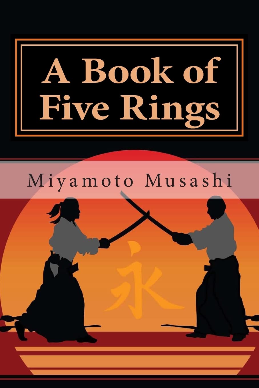 A Book of Five Rings The Happy Book Stack