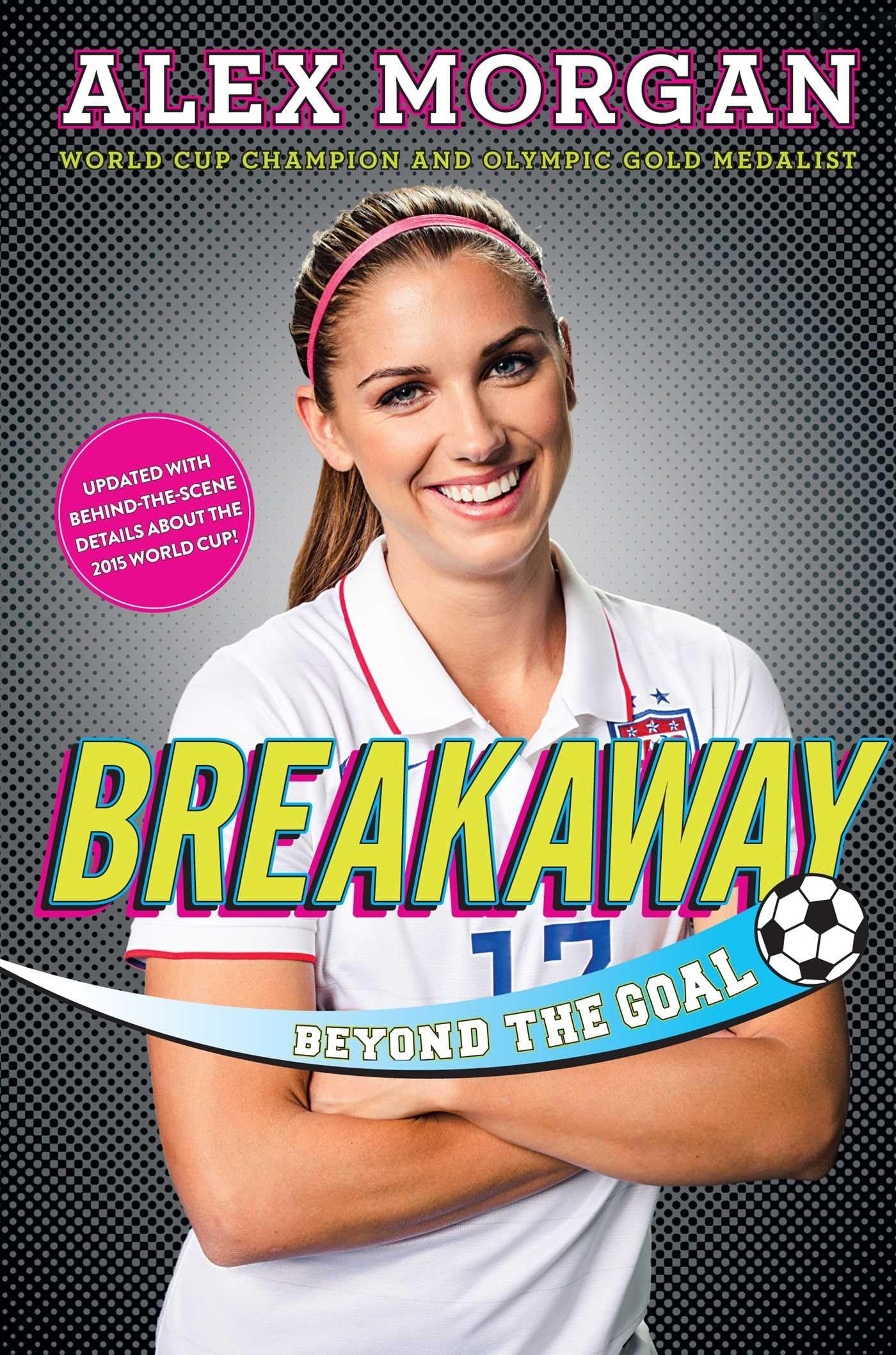 Breakaway: Beyond the Goal The Happy Book Stack
