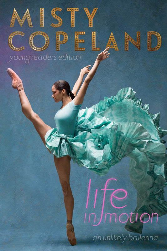 Life in Motion: An Unlikely Ballerina Young Readers Edition The Happy Book Stack