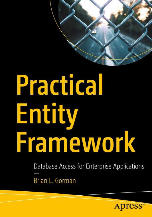 Practical Entity Framework: Database Access for Enterprise Applications - 5048