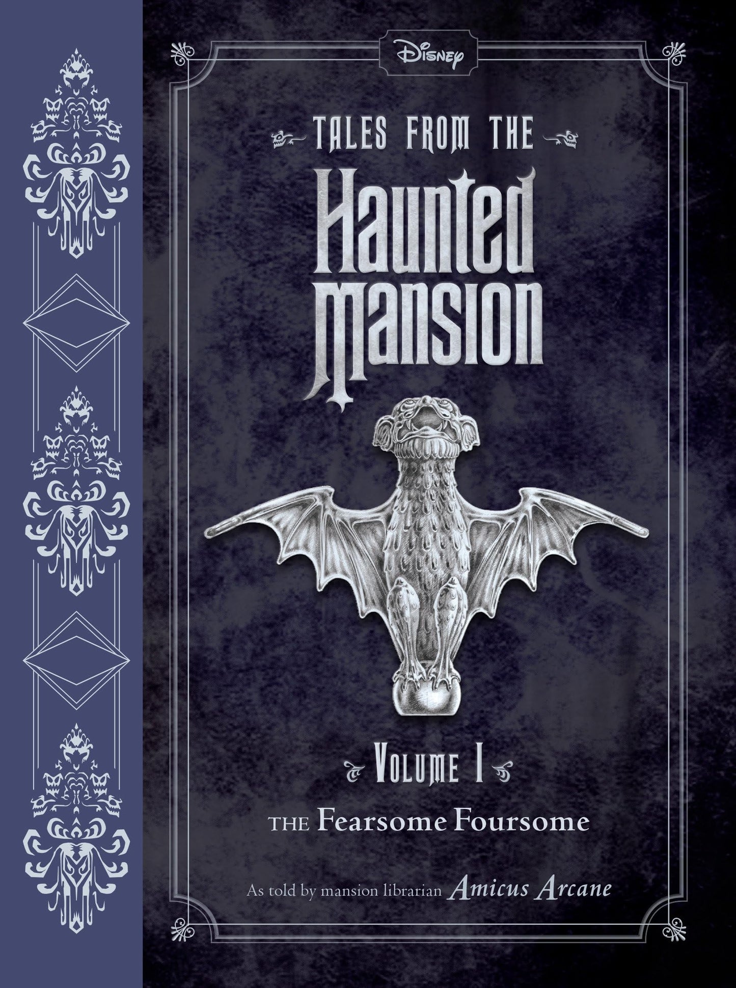 Tales from the Haunted Mansion: Volume I: The Fearsome Foursome The Happy Book Stack