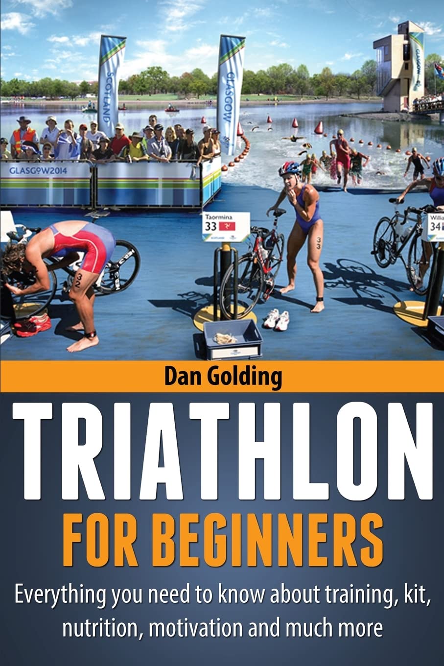 Triathlon For Beginners: Everything you need to know about training, nutrition, kit, motivation, racing, and much more The Happy Book Stack