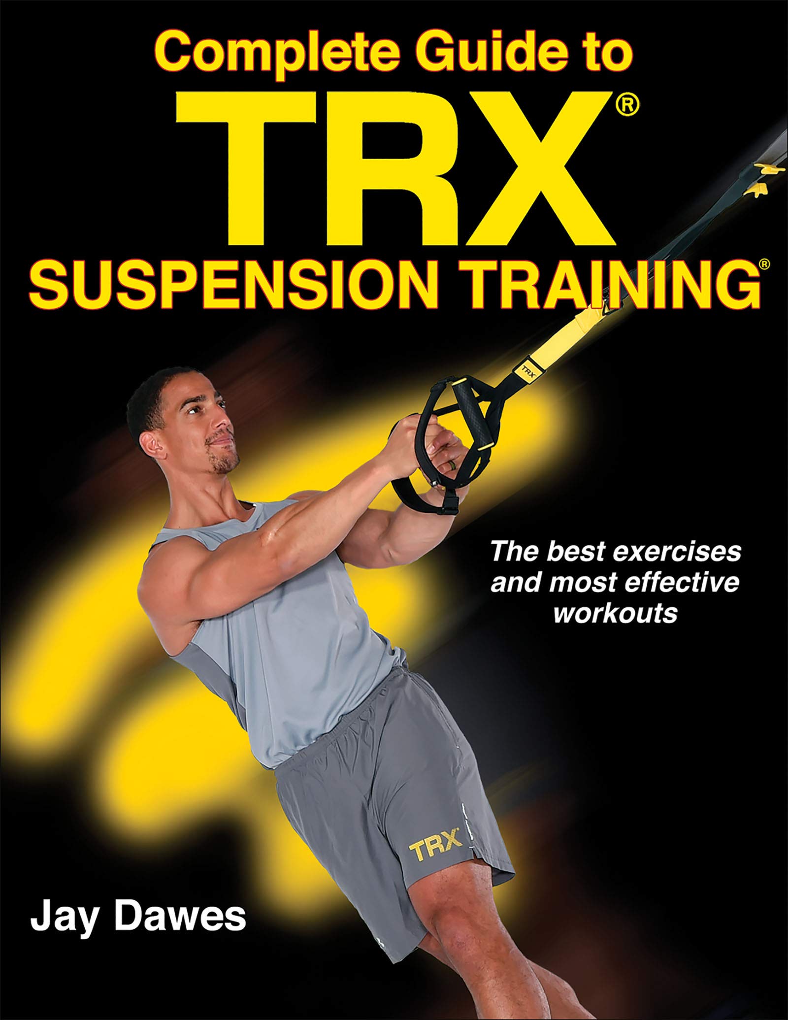 Complete Guide to TRX Suspension Training The Happy Book Stack