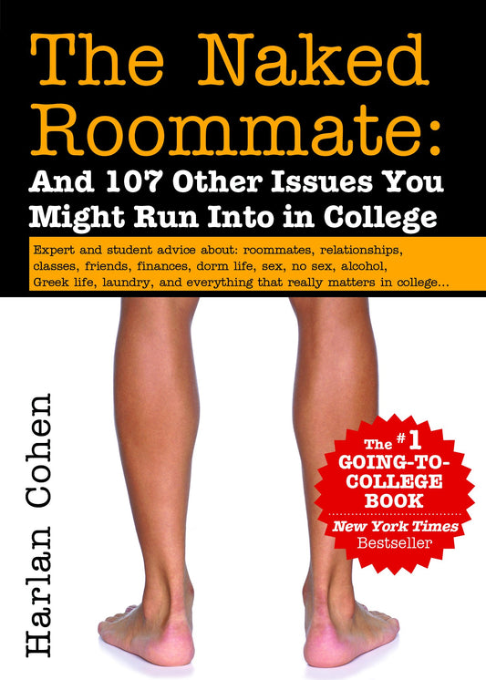 The Naked Roommate: And 107 Other Issues You Might Run into in College The Happy Book Stack