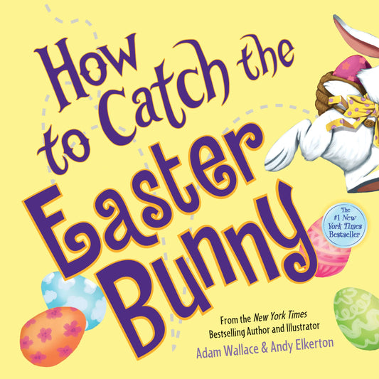 How to Catch the Easter Bunny The Happy Book Stack