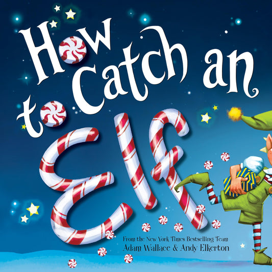 How to Catch an Elf The Happy Book Stack