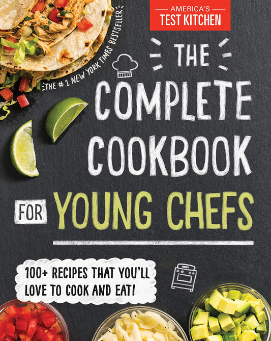 The Complete Cookbook for Young Chefs: 100+ Recipes that You'll Love to Cook and Eat The Happy Book Stack