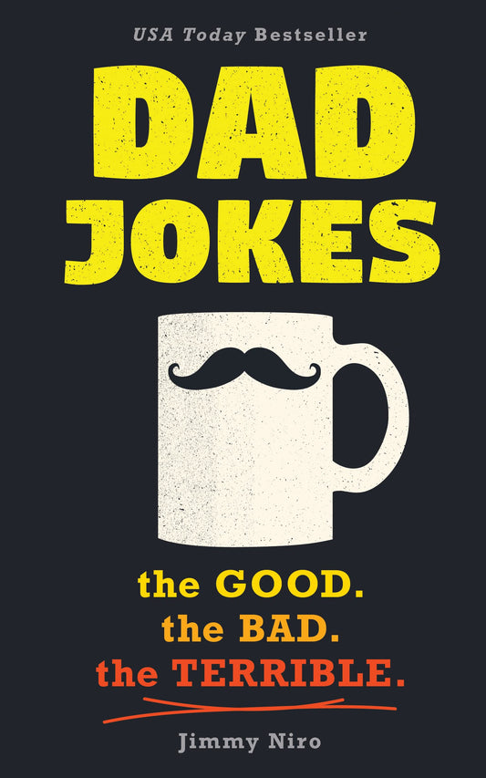 Dad Jokes: Over 600 of the Best (Worst) Jokes Around and Perfect Gift for All Ages! (World's Best Dad Jokes Collection) - 8884