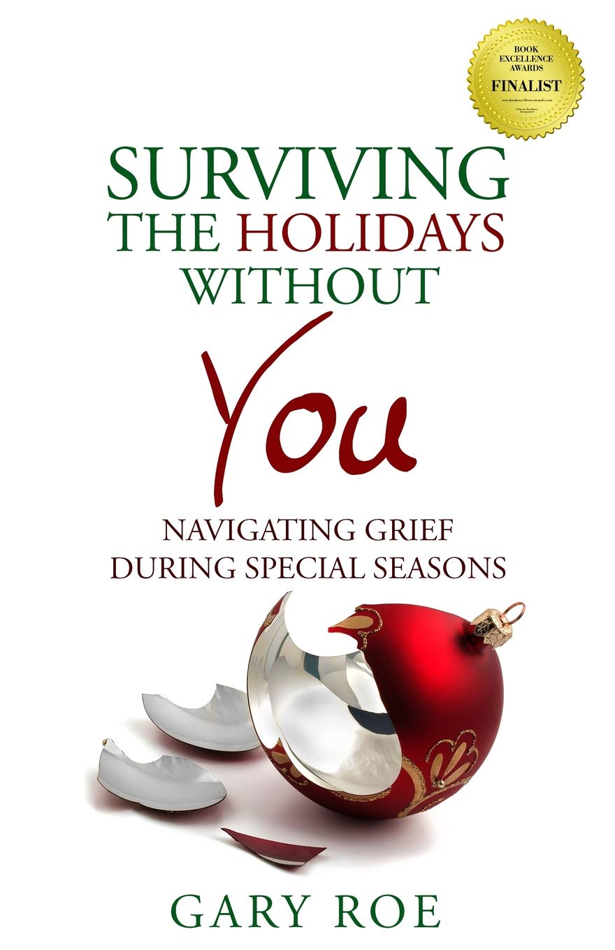 Surviving the Holidays Without You: Navigating Grief During Special Seasons (Good Grief Series) The Happy Book Stack