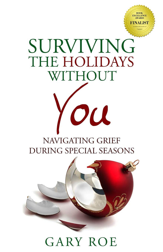 Surviving the Holidays Without You: Navigating Grief During Special Seasons (Good Grief Series) The Happy Book Stack