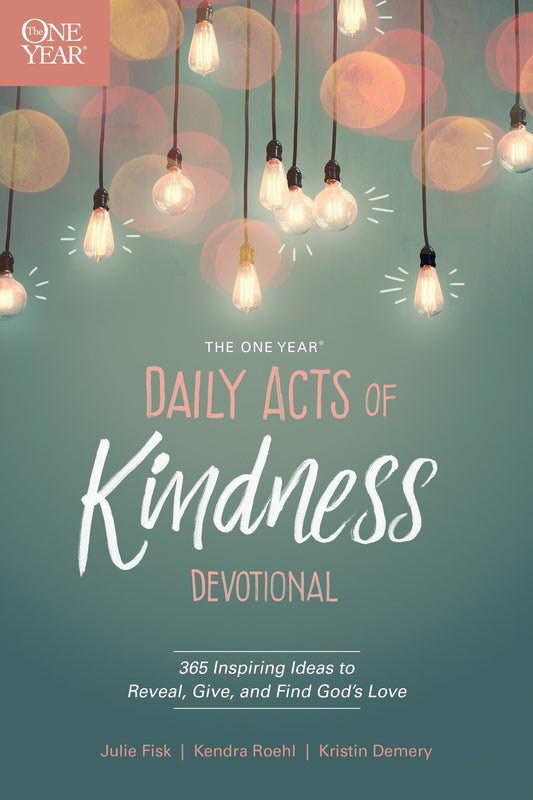 The One Year Daily Acts of Kindness Devotional: 365 Inspiring Ideas to Reveal, Give, and Find God’s Love The Happy Book Stack
