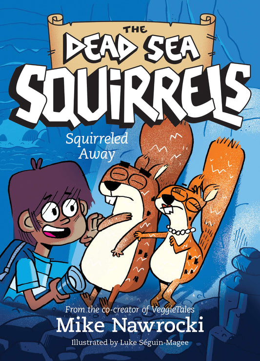 Squirreled Away (The Dead Sea Squirrels) The Happy Book Stack